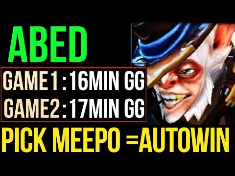 Abed [Meepo] Autowin Meepo King - 16min Fast Game GG Dota2