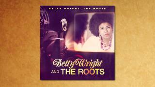 Betty Wright & The Roots feat. Lil Wayne "Grapes On A Vine"