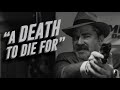 A Death To Die For