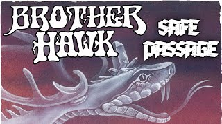 Brother Hawk - Safe Passage (Official Lyric Video)