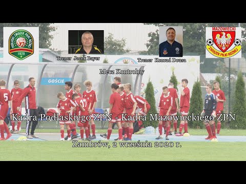 2 IX 2020 r.  Kadra Podlaskiego ZPN - Kadra Mazowieckiego ZPN   0 - 4  (0-1)
