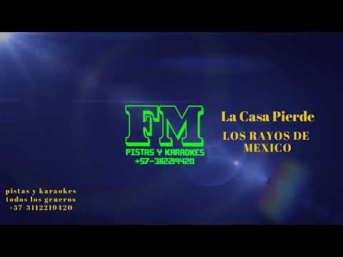 LA CASA PIERDE LOS RAYOS DE MEXICO