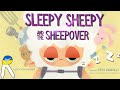 Sleepy Sheepy And The Sheepover Animated Read Aloud Book