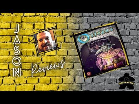 The Boardgame Mechanics Review Orleans w/ The Plague Expansion