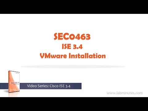LabMinutes# SEC0463 - ISE 3.4 VMware Installation