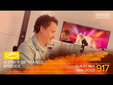 Ben Gold  - A State Of Trance Episode 917 Guest Mix [#ASOT917]