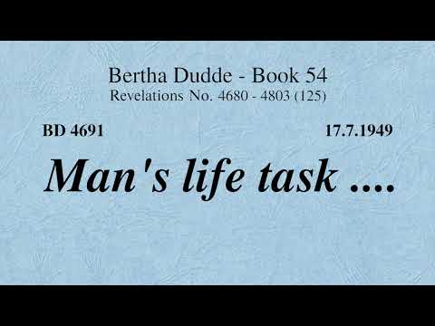 BD 4691 - MAN'S LIFE TASK ....