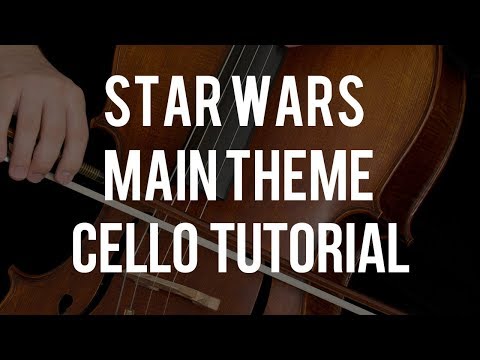 How to play Star Wars Main Theme on Cello