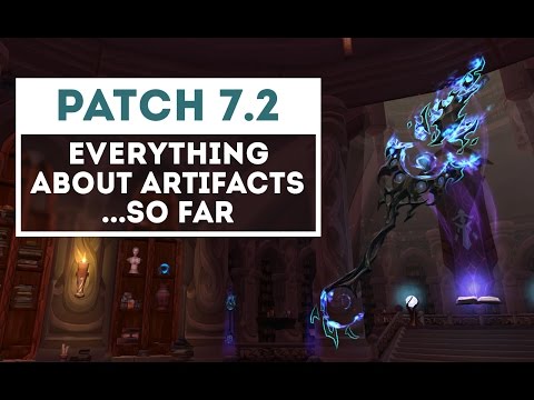 Patch 7.2 - Everything We Know About Artifacts... So Far