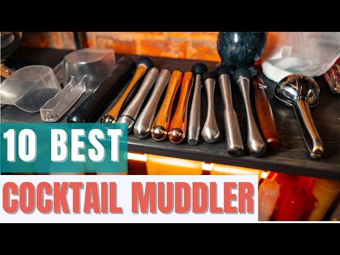 10 Best Cocktail Muddlers