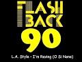 L.A. Style - I'm Raving (O Si Nene) - Extended ...