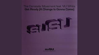 Get Ready (A Change Is Gonna Come) (Problem Kid Vocal Mix)