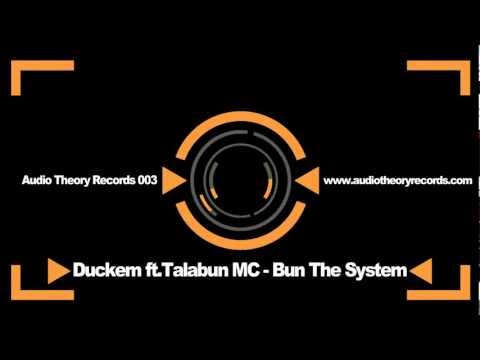 Duckem ft. Talabun MC - Bun The System |ATR003|