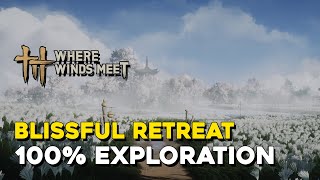Where Winds Meet Blissful Retreat 100% Exploration (Sentient Beings)