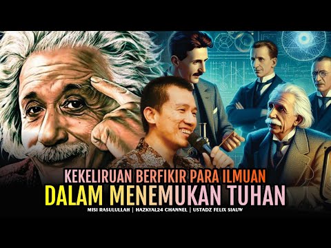 Level Berfikir Menemukan Keberadaan Tuhan | Ustad Felix Siauw
