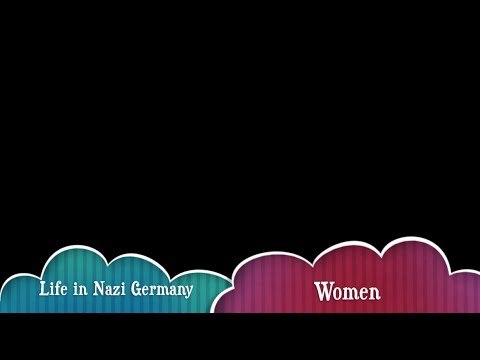 GCSE HISTORY: Life in Nazi Germany - Women in the Third Reich