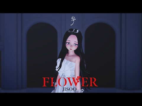 [MMD] JISOO - 꽃 ‘FLOWER‘ [Motion DL] (The Performance Stage + Fixed Camera)