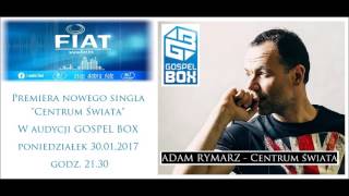 Adam Rymarz w audycji Gospel Box - premiera nowego singla
