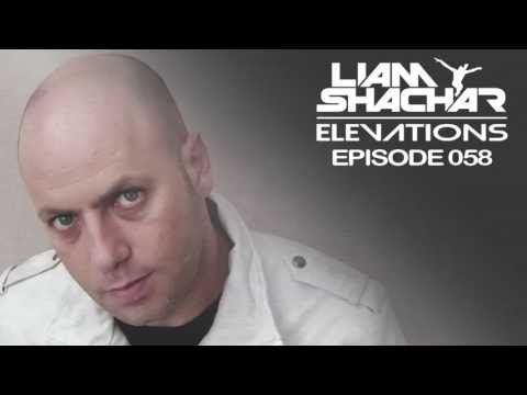 Liam Shachar 'Elevations' (Episode 058)