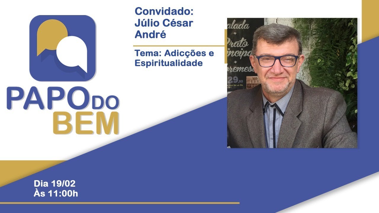 Júlio César André - Adicções e Espiritualidade