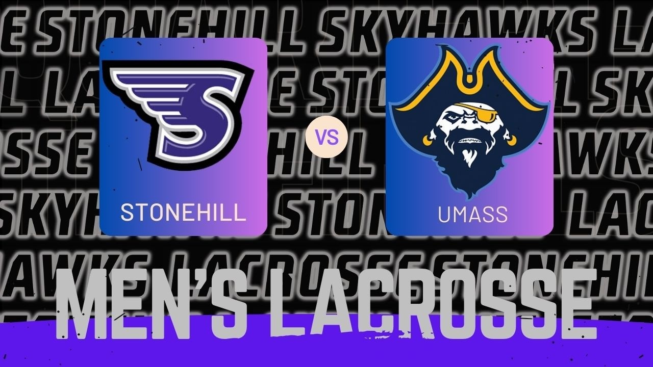 Stonehill Men's lacrosse vs UMAS Dartmouth 3/05/26
