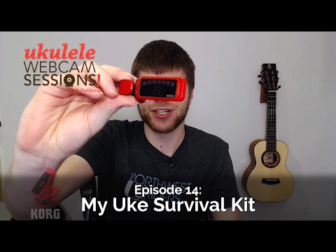 Ukulele Webcam Sessions (Ep.14) - My Uke Survival Kit