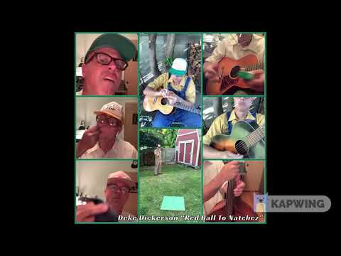 Deke Dickerson Quarantine Videos "Red Ball to Natchez"
