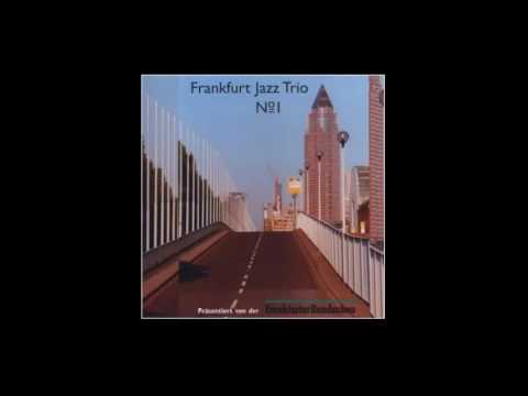 A Foggy Day - Frankfurt Jazz Trio