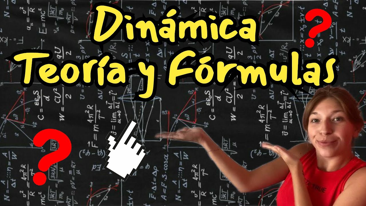 Dinámica - Introducción y fórmulas
