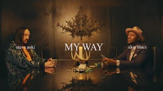 Kadr z teledysku My Way tekst piosenki Steve Aoki & Aloe Blacc