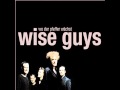 wise guys - Irgendwas an ihr 