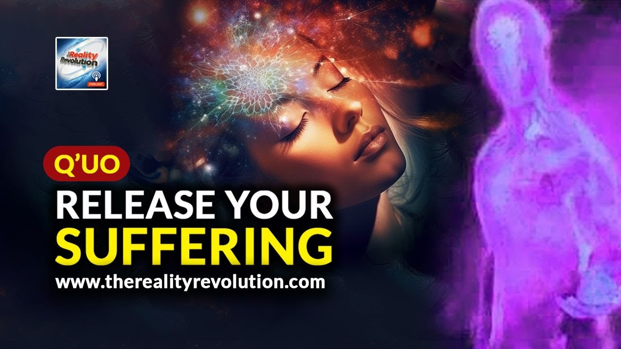 Q'uo Release Your Suffering