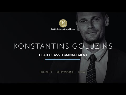 Konstantins Goluzins – Plan your future – Baltic International Bank