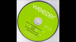 Weezer - Oh Lisa (Green B-Side) [HQ]