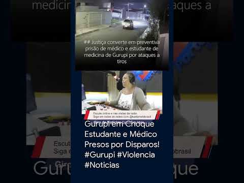Gurupi em Choque Estudante e Médico Presos por Disparos! #Gurupi #Violencia #Noticias