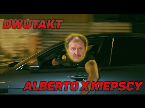 Alberto x Kiepscy - Dwutakt