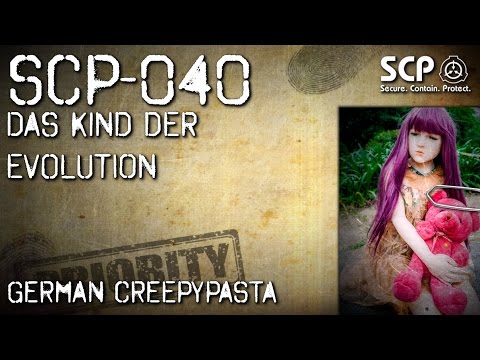 SCP-040: Kind der Evolution - German Creepypasta (Grusel, Horror, Hörbuch) DEUTSCH