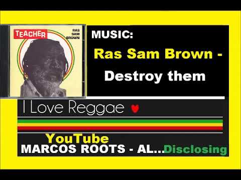 DIVULGANDO: Ras Sam Brown  -  Destroy Them / MARCOS ROOTS - AL
