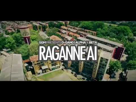 රගන්නෙ ඇයි  Raganne Ai