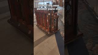 On Royal Caribbean cruise line you can ride the elevator with a piano player in it, this was before