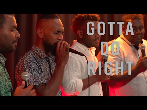 Gotta Do Right - Time For Singing