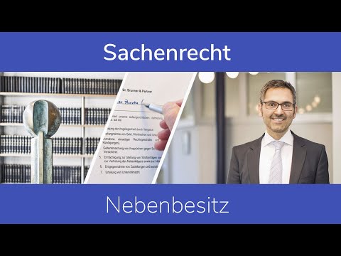 Sachenrecht: Nebenbesitz