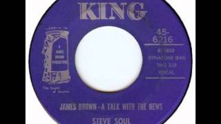 Steve Soul - James Brown - A Talk With the News