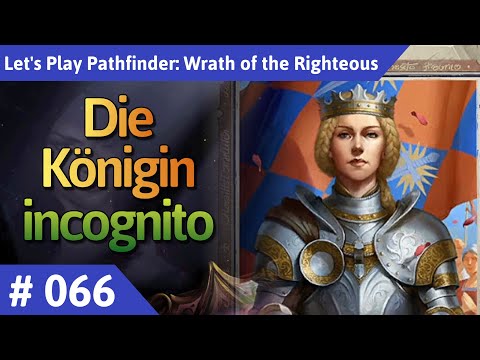 Pathfinder: Wrath of the Righteous deutsch Teil 66 - Die Königin inkognito Let's Play