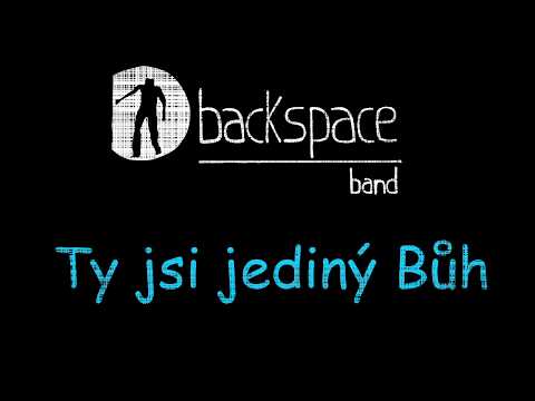 Backspace Band - Ty jsi jediný Bůh (2019)