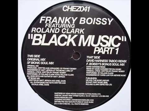 Franky Boissy ft. Roland Clark  -  Black Music (David Harness Taboo Remix)