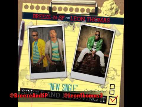 Single And I'm Loving It- Breeze-N-SP ft. Leon Thomas