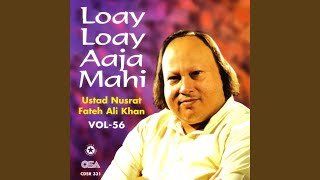 Loay Loay Aaja Mahi