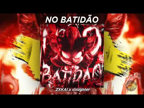 ZXKAI x slxughter "NO BATIDAO (1 HOUR Version)"