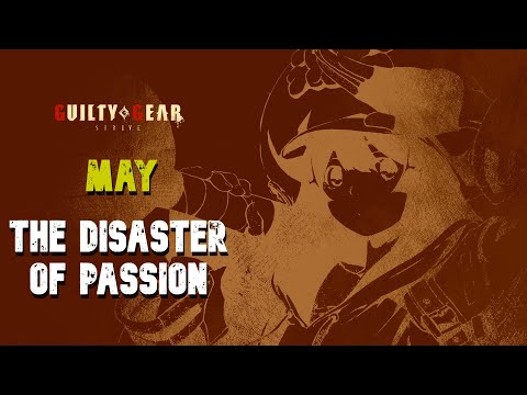 [Guilty Gear -Strive-] "The Disaster Of Passion" (May's Full Theme/Soundtrack)